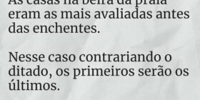 As casas na beira da praia eram as mais avaliadas ... Paulo Celente