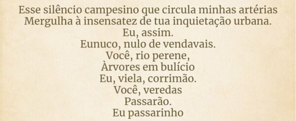 ⁠Esse silêncio campesino que circula minhas artéri... Nicola Vital