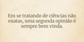 Em se tratando de ciências não exatas, uma segunda... Adriano Seniuk