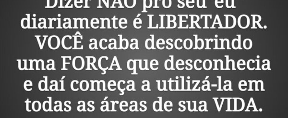 Dizer NÃO pro seu "eu" diariamente é LIB... cinquentei_50tey _direito