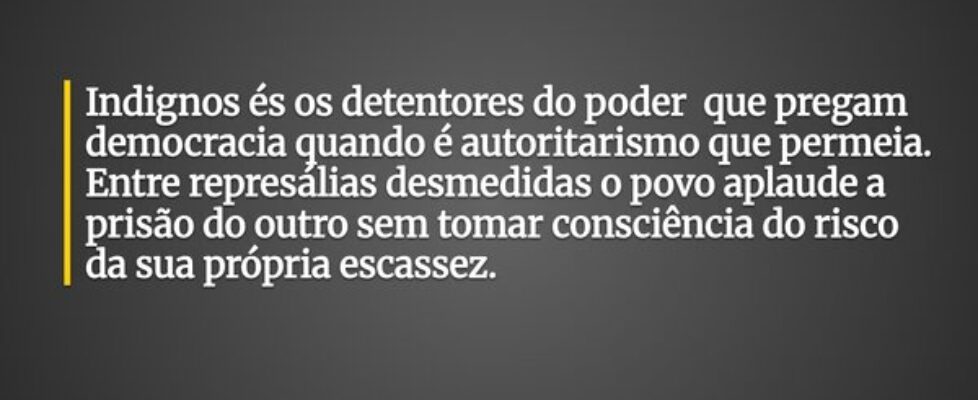 Indignos és os detentores do poder  que pregam dem... Claudia Berlezi