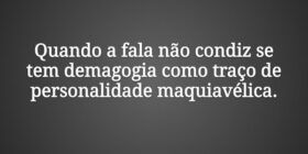 Quando a fala não condiz se tem demagogia como tra... Claudia Berlezi