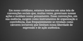 Em nosso cotidiano, estamos imersos em uma teia de... Damião Leão