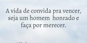 A vida de convida pra vencer, seja um homem honrad... DELSON JACINTO VIEIRA