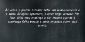 Às vezes, é preciso escolher entre um relacionamen... Eric Zovelinski