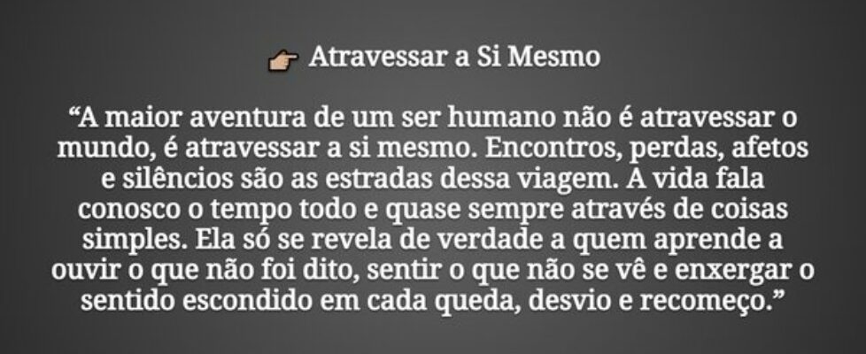 👉🏼 Atravessar a Si Mesmo “A maior aventura de um... Fábio Gonçalves