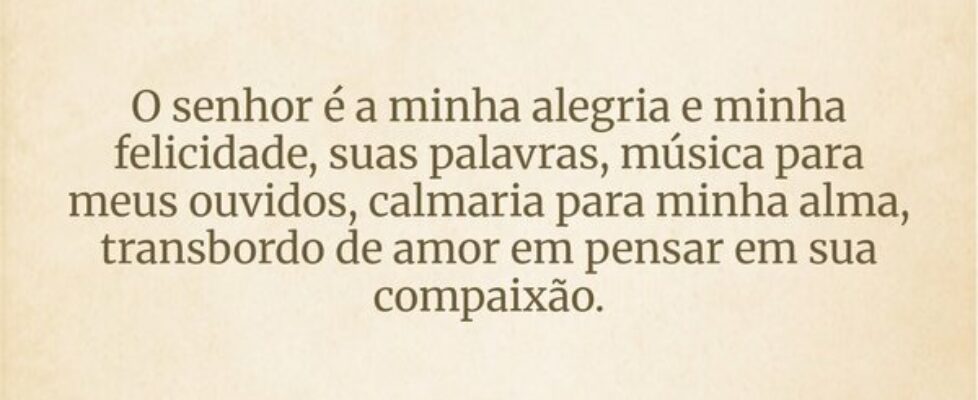 O senhor é a minha alegria e minha felicidade, sua... Filipe França