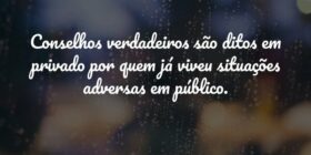 Conselhos verdadeiros são ditos em privado por que... Isaias Ribeiro