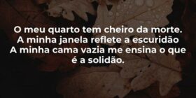 O meu quarto tem cheiro da morte. A minha janela ... Ismail Marcelino Ram