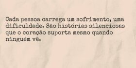 Cada pessoa carrega um sofrimento, uma dificuldade... Ivo Mendes Morais