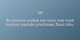 um As pessoas podem ser boas com você apenas qu... Ivo Mendes Morais
