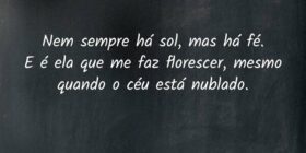 Nem sempre há sol, mas há fé. 
E é ela que me faz ... Janice F Rocha