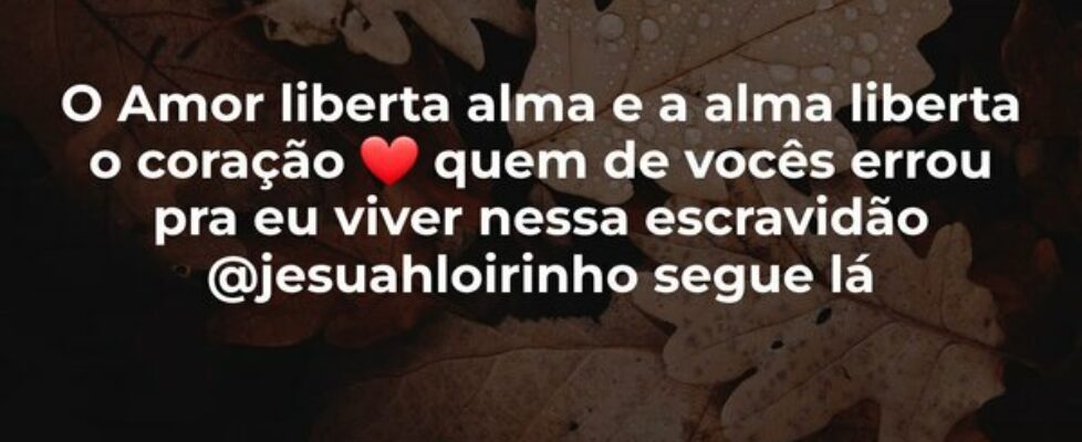 O Amor liberta alma e a alma liberta o coração ❤️ ... Jesuah Pedrosa