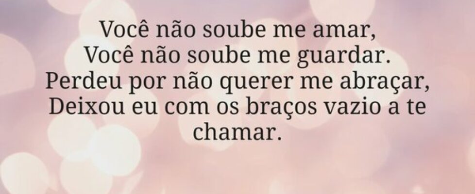 Você não soube me amar, Você não soube me guardar.... Jonas Kakaroto