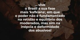 ... vive o Brasil a sua fase  mais 'kafkiana', em ... José Mauro Toledo