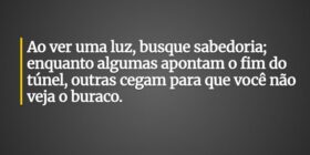 Ao ver uma luz, busque sabedoria; enquanto algumas... Leonardo Brelaz