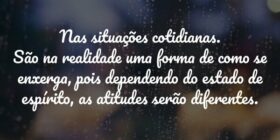 Nas situações cotidianas.
São na realidade uma for... Marcos Okagawa Januario