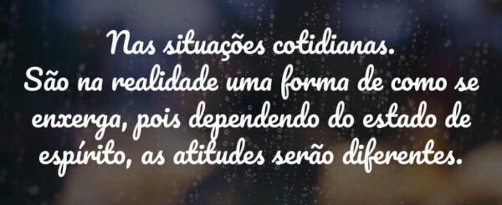 Nas situações cotidianas. São na realidade uma for... Marcos Okagawa Januario