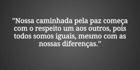 ''Nossa caminhada pela paz começa com o respeito u... Matheus Idalécio