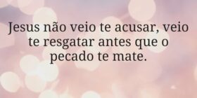 Jesus não veio te acusar, veio te resgatar antes q... Miriamleal