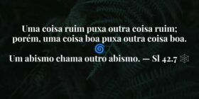 Uma coisa ruim puxa outra coisa ruim; porém, uma c... Paulodgt