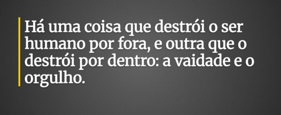 Há uma coisa que destrói o ser humano por fora, e ... Pr. Wellington Cleiton