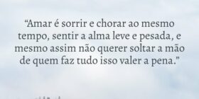 “Amar é sorrir e chorar ao mesmo tempo, sentir a a... Silvywn