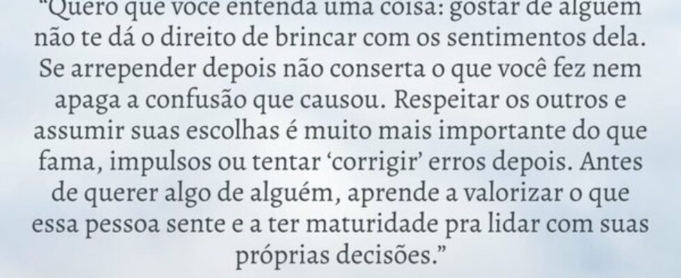 “Quero que você entenda uma coisa: gostar de algué... Silvywn