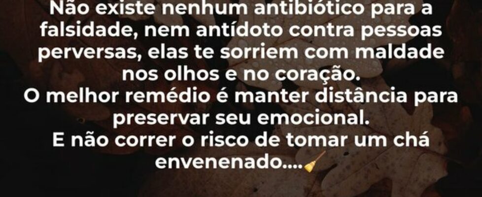 Não existe nenhum antibiótico para a falsidade, ne... Starisy2