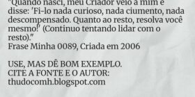 "Quando nasci, meu Criador veio a mim e disse... THUDOcomH