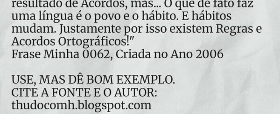 "Regras Ortográficas são Regras e geralmente ... THUDOcomH