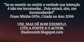 "Se ao mentir ou omitir a verdade sua intençã... THUDOcomH