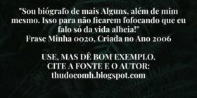 "Sou biógrafo de mais Alguns, além de mim mes... THUDOcomH