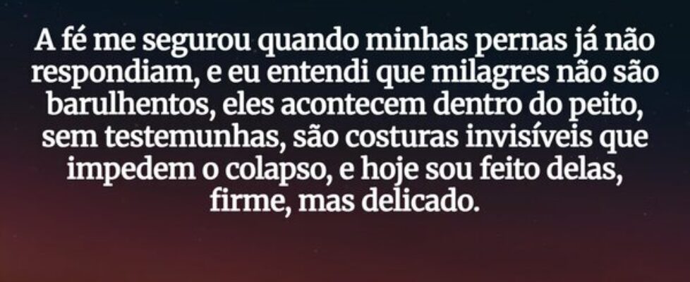 A fé me segurou quando minhas pernas já não respon... Tiago Scheimann