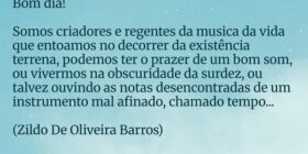 Bom dia!




Somos criadores e regentes da musica ... Zildo De Oliveira Barros