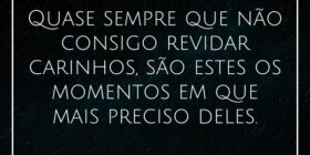 Quase sempre que não consigo revidar carinhos, são... Alessandro Teodoro