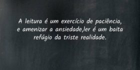 A leitura é um exercício de paciência, e amenizar ... Amandita Poetha