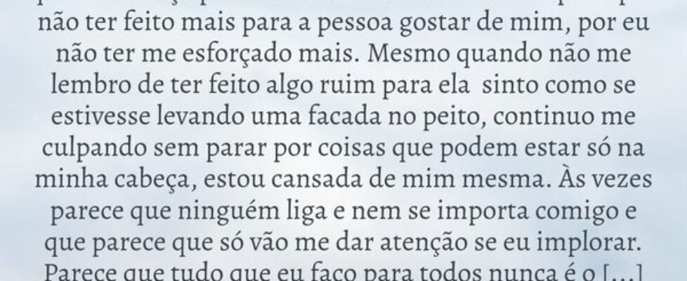 Parece que ⁠ninguém gosta de mim, independente do ... Autora desconhecida_C.B_040913