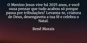 O Menino Jesus vive há 2025 anos, e você ousa pens... BeneditoMorais