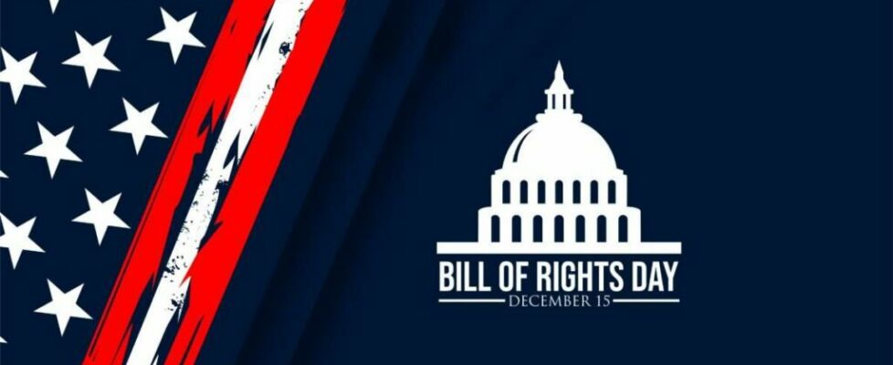 Bill of Rights Day: How Your Rights Keep Authoritarianism in Check