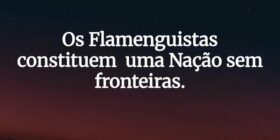 Os Flamenguistas constituem uma Nação sem fronteir... CCF