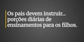 Os pais devem instruir... porções diárias de ensin... Claudia Berlezi