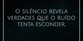 O silêncio revela verdades que o ruído tenta escon... Damião Leão