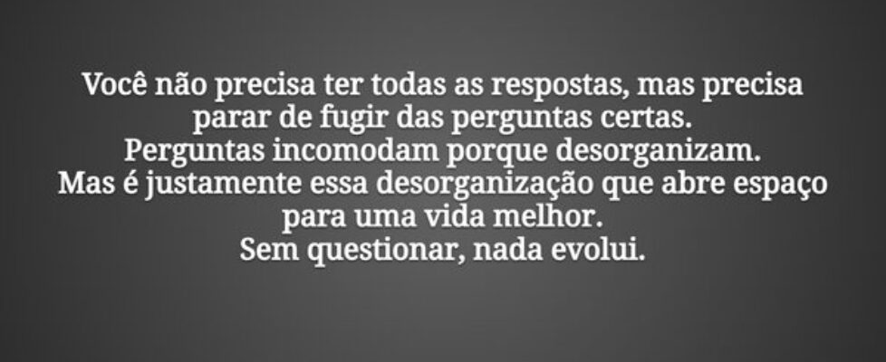 Você não precisa ter todas as respostas, mas preci... Damião Leão
