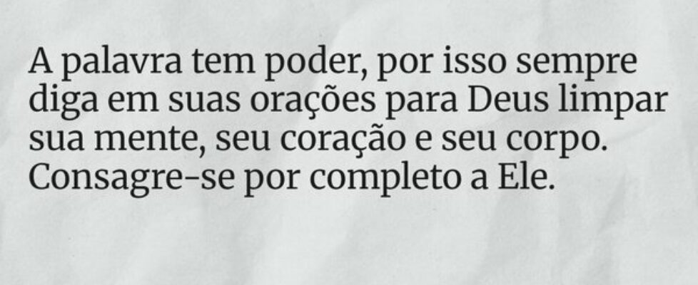 A palavra tem poder, por isso sempre diga em suas ... Dayanne Raissa Dutra Pires