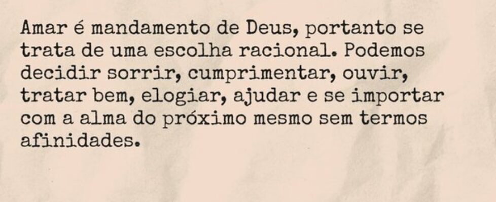 Amar é mandamento de Deus, portanto se trata de um... Dayanne Raissa Dutra Pires