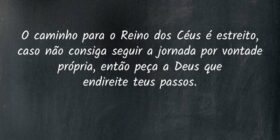 O caminho para o Reino dos Céus é estreito, caso n... Dayanne Raissa Dutra Pires