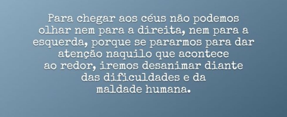 Para chegar aos céus não podemos olhar nem para a ... Dayanne Raissa Dutra Pires