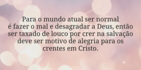 Para o mundo atual ser normal 
é fazer o mal e des... Dayanne Raissa Dutra Pires