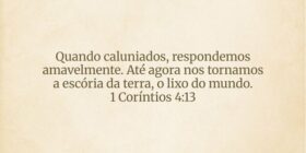 Quando caluniados, respondemos amavelmente. Até ag... Dayanne Raissa Dutra Pires